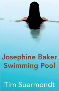 Cover image for Josephine Baker Swimming Pool