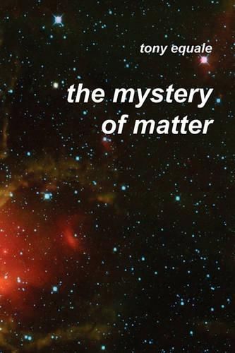 Cover image for The Mystery of Matter