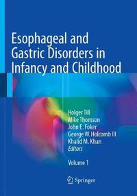 Cover image for Esophageal and Gastric Disorders in Infancy and Childhood