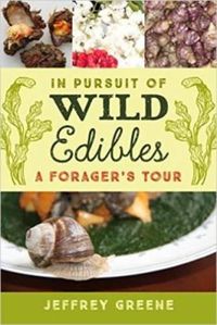 Cover image for In Pursuit of Wild Edibles: A Forager's Tour