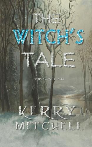 Cover image for The Witch's Tale: Rhyming Fairy Tales