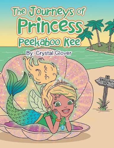 Cover image for The Journeys of Princess Peekaboo Kee