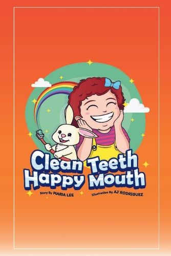 Cover image for Clean Teeth, Happy Mouth