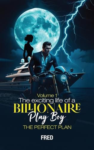 Cover image for The Wild Adventures of Brad the Billionaire Playboy