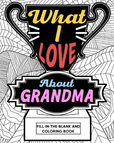 Cover image for What I Love About Grandma Coloring Book