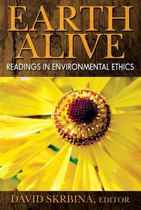 Cover image for Earth Alive: Readings in Environmental Ethics