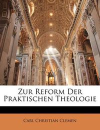 Cover image for Zur Reform Der Praktischen Theologie