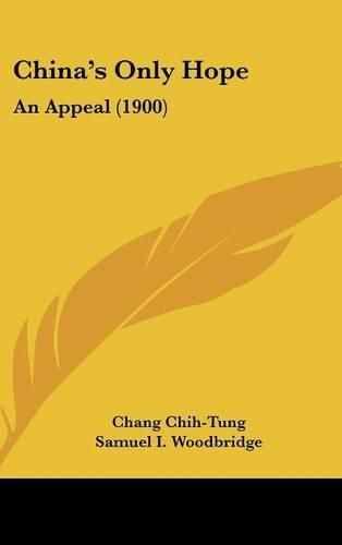Cover image for China's Only Hope: An Appeal (1900)
