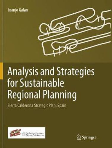 Analysis and Strategies for Sustainable Regional Planning: Sierra Calderona Strategic Plan, Spain