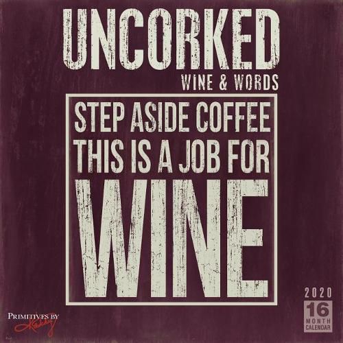 Cover image for Uncorked! Wine & Words - Primitives by Kathy