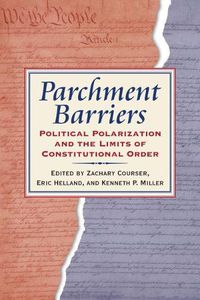 Cover image for Parchment Barriers: Political Polarization and the Limits of Constitutional Order