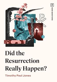 Cover image for Did the Resurrection Really Happen?