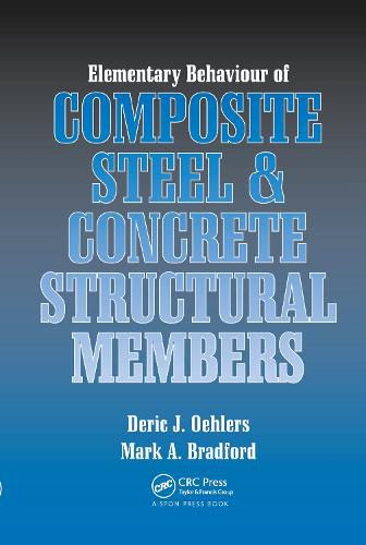 Cover image for Elementary Behaviour of Composite Steel and Concrete Structural Members