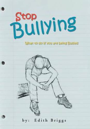 Cover image for Stop Bullying: What to do if you are being Bullied