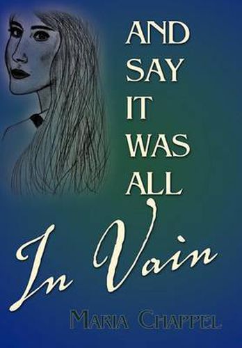 Cover image for And Say It Was All in Vain
