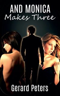 Cover image for And Monica Makes Three