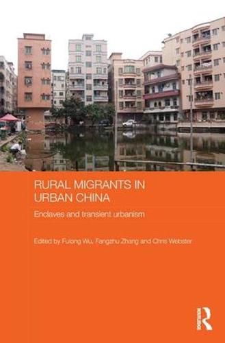 Cover image for Rural Migrants in Urban China: Enclaves and Transient Urbanism