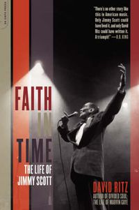 Cover image for Faith in Time: The Life of Jimmy Scott