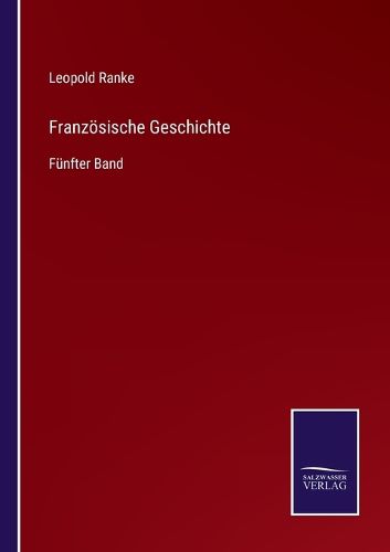 Cover image for Franzoesische Geschichte: Funfter Band