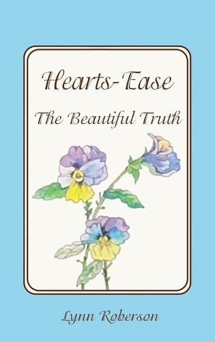 Cover image for Hearts-Ease: The Beautiful Truth