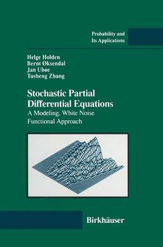 Cover image for Stochastic Partial Differential Equations: A Modeling, White Noise Functional Approach