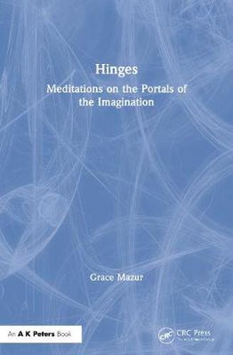 Cover image for Hinges: Meditations on the Portals of the Imagination