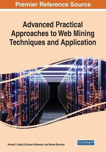 Cover image for Advanced Practical Approaches to Web Mining Techniques and Application