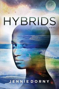 Cover image for Hybrids, Volume Four: Hope