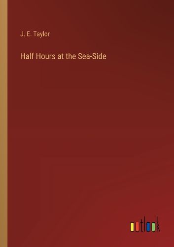 Half Hours at the Sea-Side