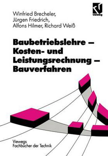 Baubetriebslehre -- Kosten- Und Leistungsrechnung -- Bauverfahren