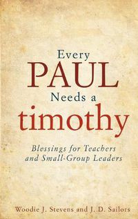 Cover image for Every Paul Needs a Timothy