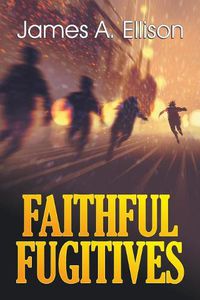 Cover image for Faithful Fugitives