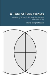 Cover image for A Tale of Two Circles