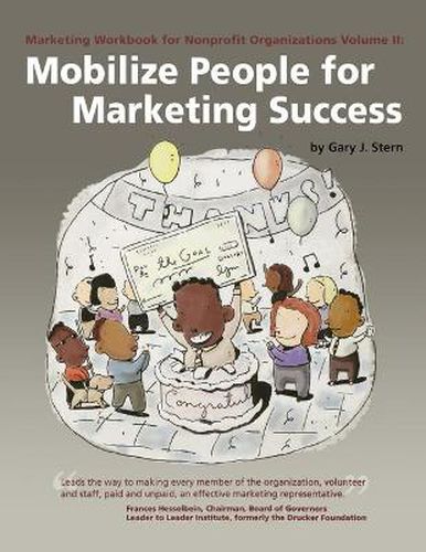 Mobilize People for Marketing Success: Volume II: Mobilize People for Marketing Success