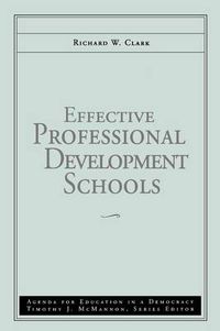 Cover image for Effective Professional Development Schools: Agenda for Education in a Democracy