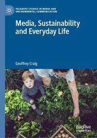 Cover image for Media, Sustainability and Everyday Life