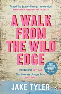 Cover image for A Walk from the Wild Edge: 'This Book Has Changed Lives' Chris Evans