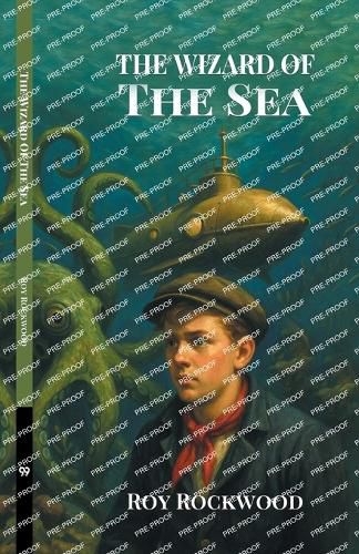 Cover image for The Wizard Of The SeaOr A Trip Under the Ocean (Edition1)