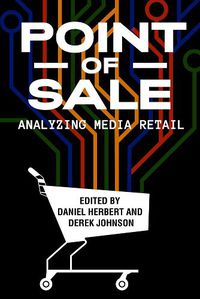 Cover image for Point of Sale: Analyzing Media Retail