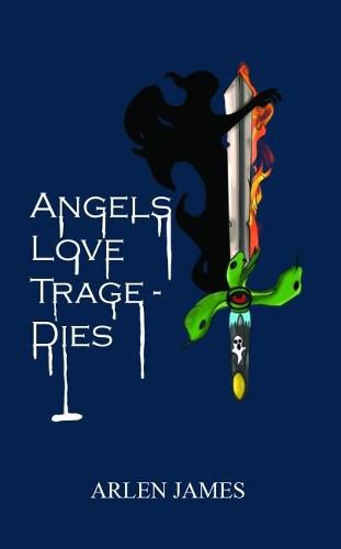 Cover image for Angels Love Tragedies