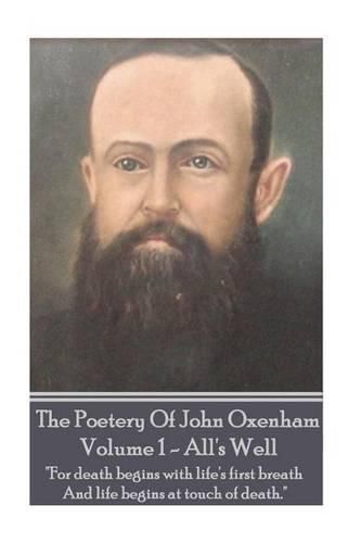 Cover image for The Poetry of John Oxenham - Volume 1