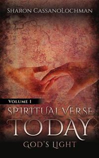 Cover image for Spiritual Verse Today: God's Light Volume I