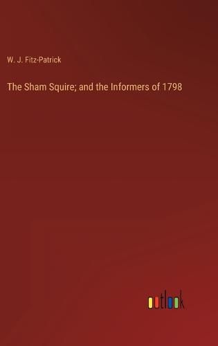 Cover image for The Sham Squire; and the Informers of 1798