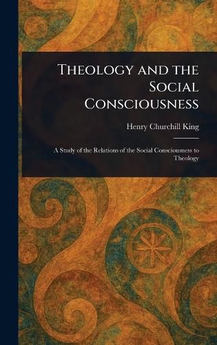 Cover image for Theology and the Social Consciousness