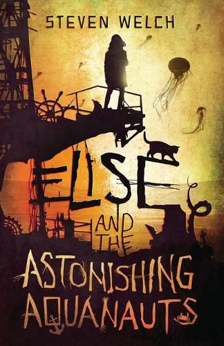 Cover image for Elise and The Astonishing Aquanauts