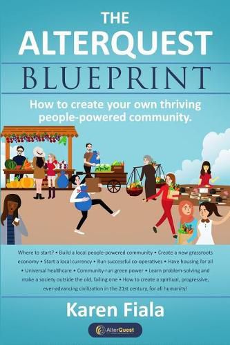 Cover image for The Alterquest Blueprint: How to create your own thriving people-powered community.