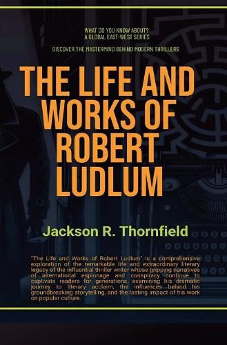 Cover image for The Life and Works of Robert Ludlum