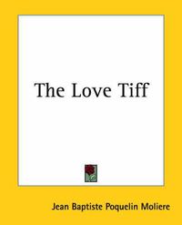 Cover image for The Love Tiff