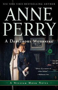 Cover image for A Dangerous Mourning: A William Monk Novel