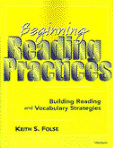 Cover image for Beginning Reading Practices: Building Reading and Vocabulary Strategies